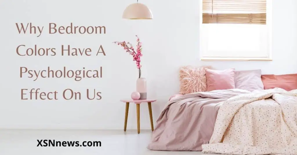 Why Bedroom Colors Have A Psychological Effect On Us